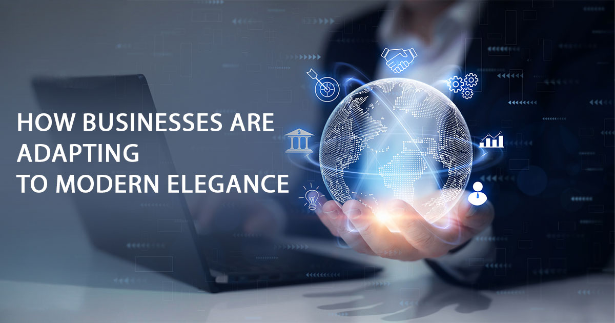Redefining Luxury: How Businesses Are Adapting to Modern Elegance